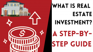 What is Real Estate Investment in Nigeria? A STEP-BY-STEP GUIDE 